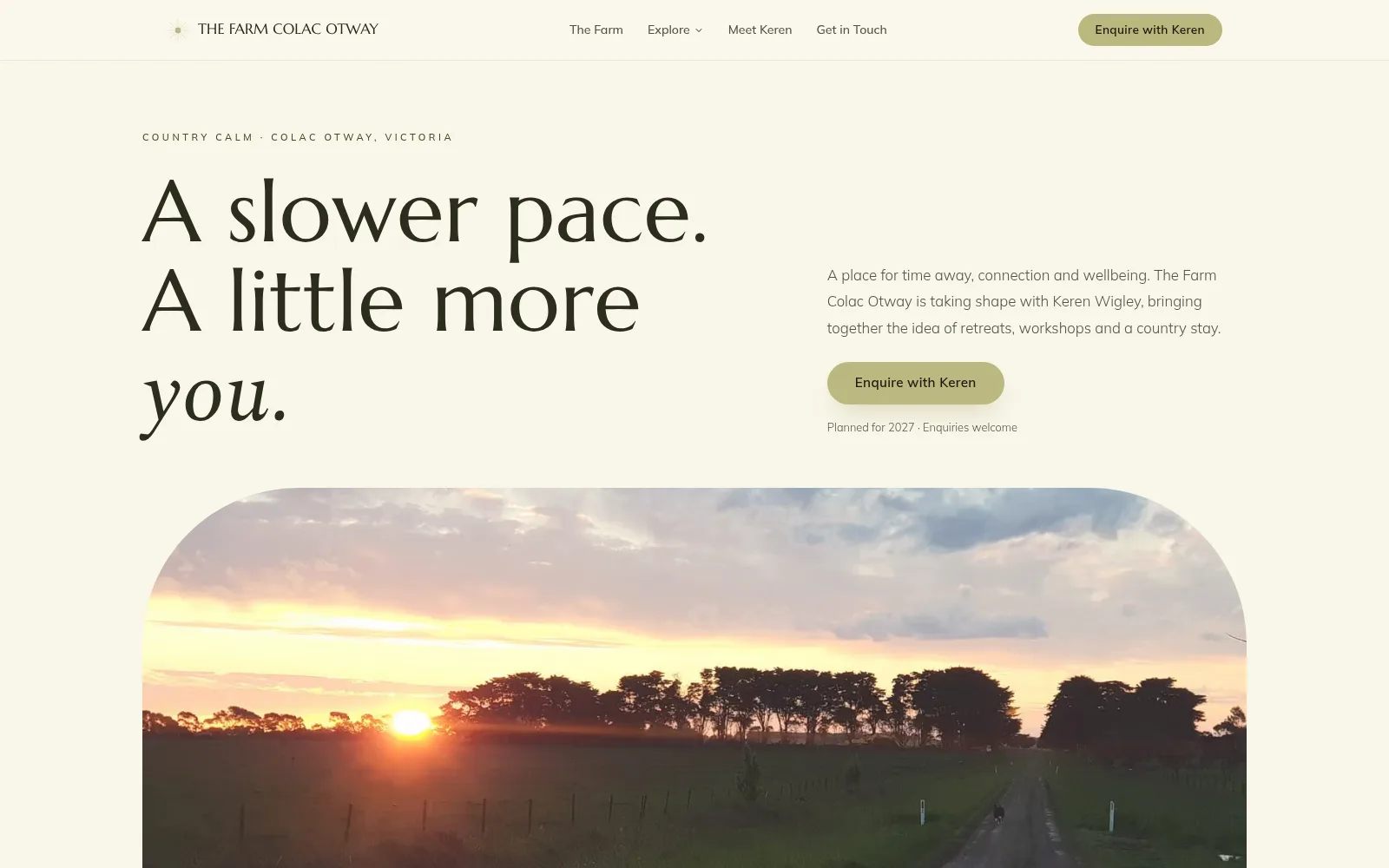 The Farm Colac Otway concept homepage — 'A slower pace. A little more you.' above a sunrise over the Otway farmland